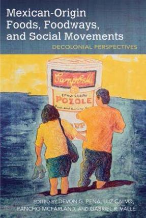 cover of the book "Mexican Origin Foods, Foodways, and Social Movements"