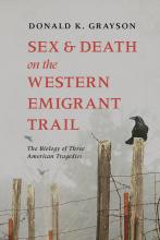 Sex and Death on the Western Emigrant Trail: The Biology of Three American Tragedies