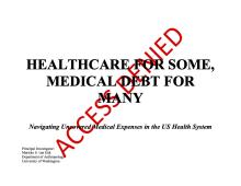 text that reads healthcare for some, medical debt for many with the words acccess denied covering it.