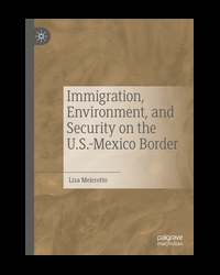 Immigration, Environment, on the U.S.-Mexico Border book cover